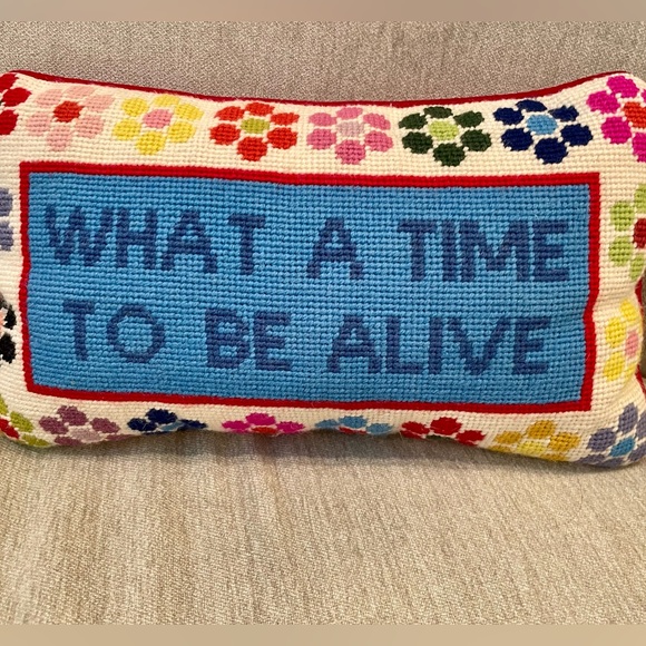 Furbish Studio "WHAT A TIME TO BE ALIVE" Pillow - Picture 3 of 4